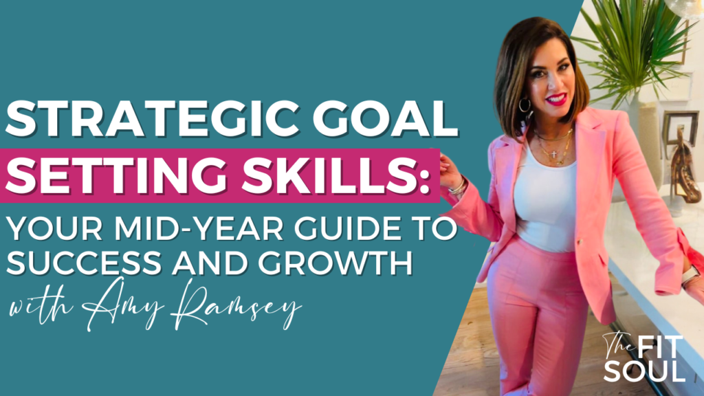 86 | Strategic Goal Setting Skills: Your Mid-Year Guide to Success and Growth