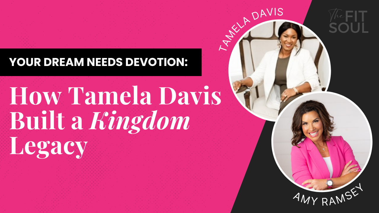 Your Dream Needs Devotion: How Tamela Davis Built a Kingdom Legacy